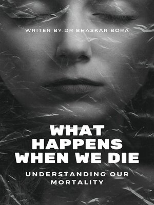 cover image of What Happens When We Die